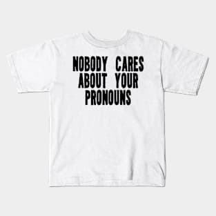 Nobody Cares About Your Pronouns Y2K Tee Shirt, Funny Slogan Shirt, 00s Clothing, Boyfriend Girlfriend Gift, Vintage Graphic Tee, Iconic Kids T-Shirt